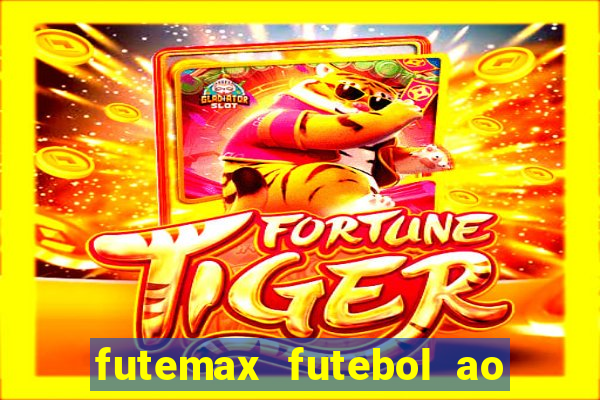 futemax futebol ao vivo sem anuncio